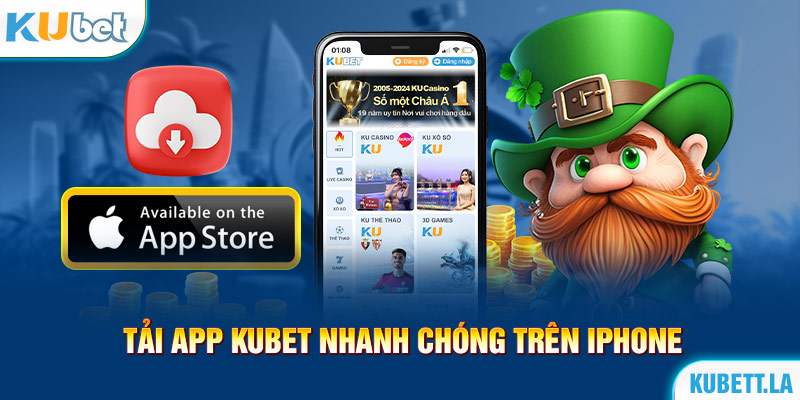 Tải app Kubet nhanh chóng trên iPhone